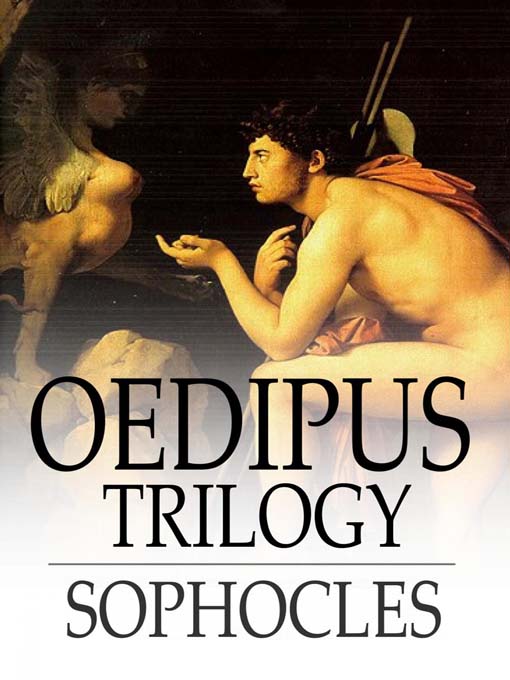 Title details for Oedipus Trilogy by Sophocles - Wait list